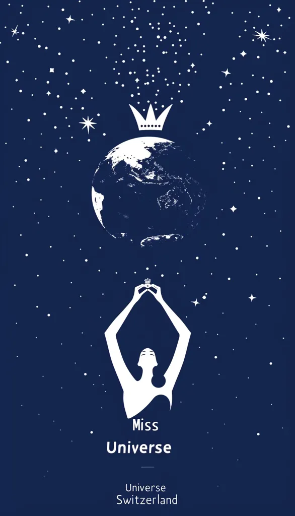 The image depicts a minimalist design with a dark blue background dotted with white stars. A crown sits atop a white silhouette of the earth, which is surrounded by a scattering of stars that extend upwards. Below the earth, a white silhouette of a woman raises her arms in a celebratory pose. The text "Miss Universe" is displayed beneath her, with "Universe Switzerland" written smaller below. The image evokes a sense of triumph, beauty, and global significance.