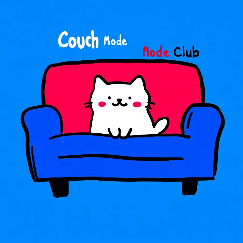 A cute white cartoon cat sits contentedly on a blue couch with a red cushion.  The words "Couch Mode" and "Mode Club" are written above, suggesting a relaxed and playful atmosphere. The bold colors and simple lines create a cheerful and whimsical image. The cat's happy expression perfectly embodies the "couch mode" theme.