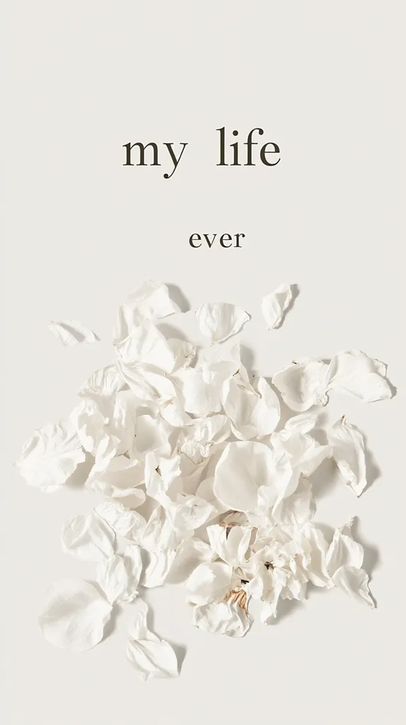 A minimalist image features scattered white flower petals on a light gray background.  The words "my life ever" are centered above the petals in a simple, serif font. The overall aesthetic is clean, serene, and evokes a feeling of remembrance or reflection.  The image's simplicity and muted tones create a calming and contemplative mood.